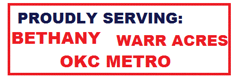 PROUDLY SERVING BETHANY, WARR ACRES,OKC METRO